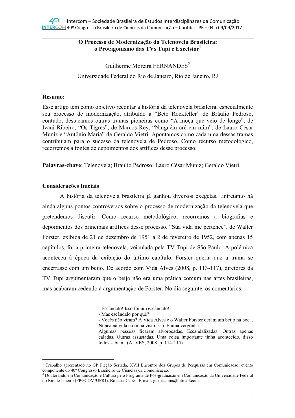 O Processo De Modernização Da Telenovela Brasileira: O Protagonismo Das Tvs Tupi E Excelsior1