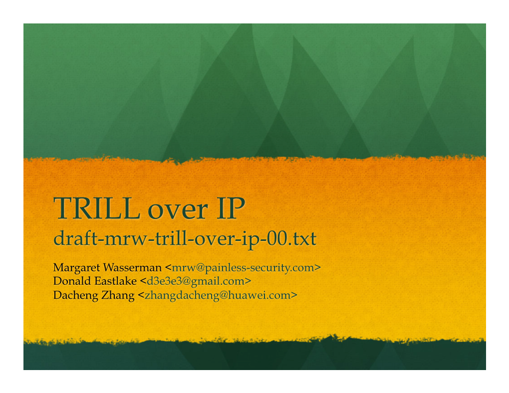 TRILL Over IP Draft-Mrw-Trill-Over-Ip-00.Txt