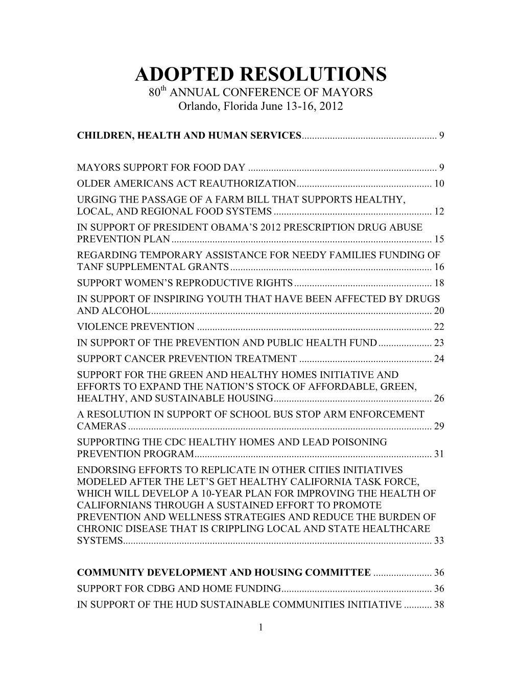 ADOPTED RESOLUTIONS 80Th ANNUAL CONFERENCE of MAYORS Orlando, Florida June 13-16, 2012