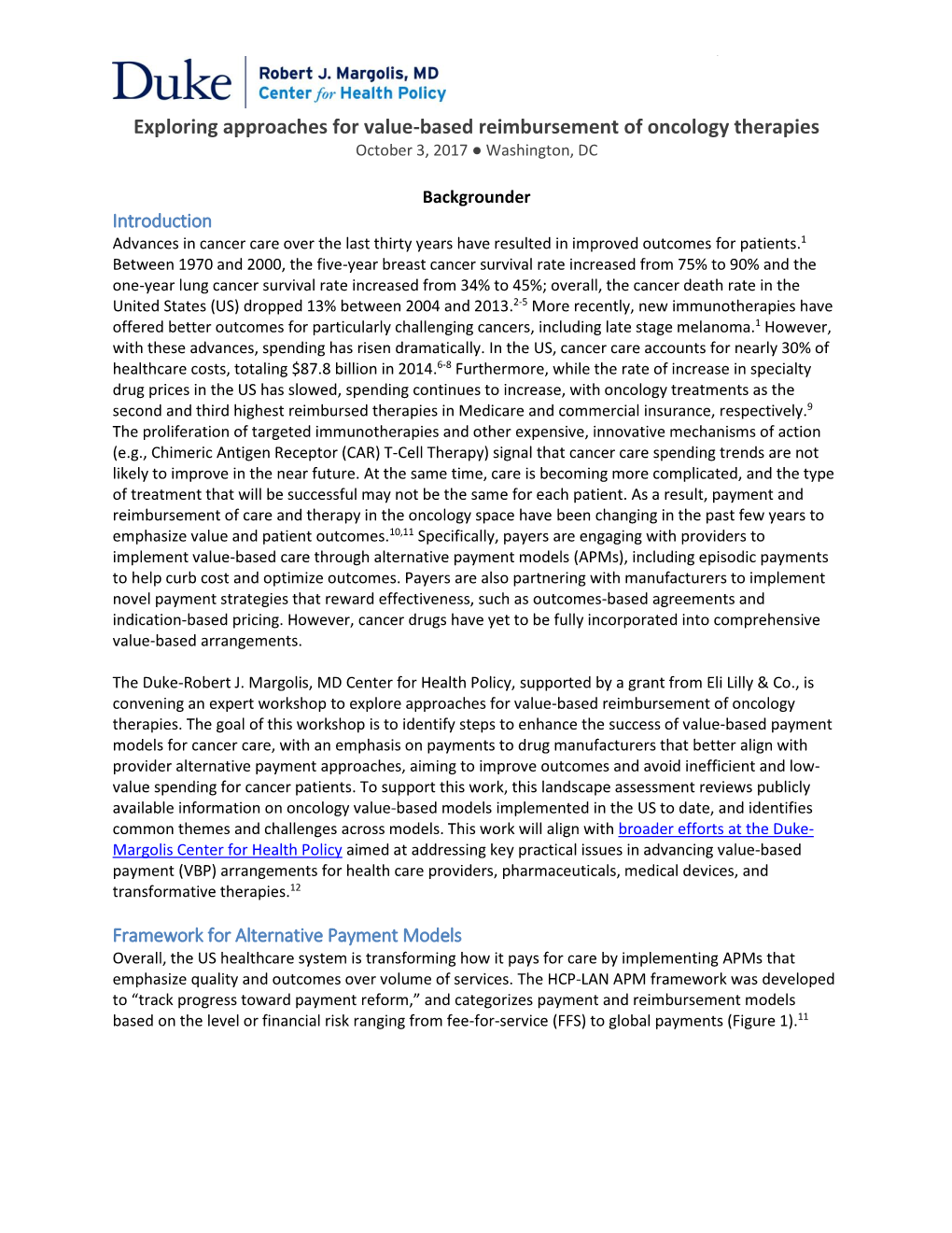 Exploring Approaches for Value-Based Reimbursement of Oncology Therapies October 3, 2017 ● Washington, DC