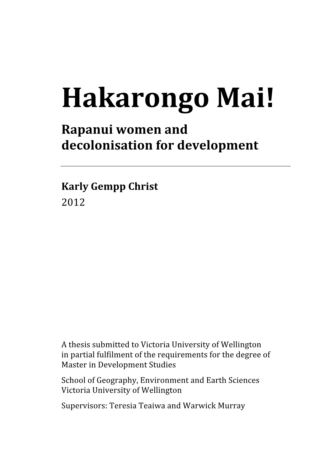 Hakarongo Mai! Rapanui Women and Decolonisation for Development
