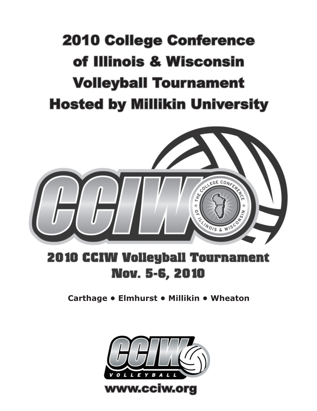 2010 College Conference of Illinois & Wisconsin Volleyball Tournament