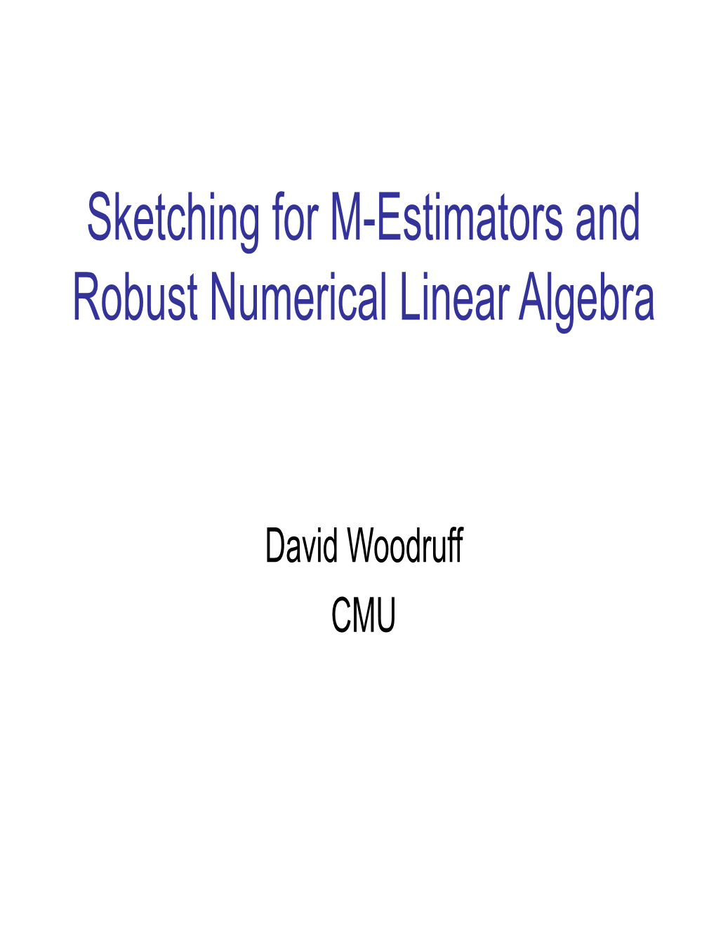 Sketching for M-Estimators and Robust Numerical Linear Algebra
