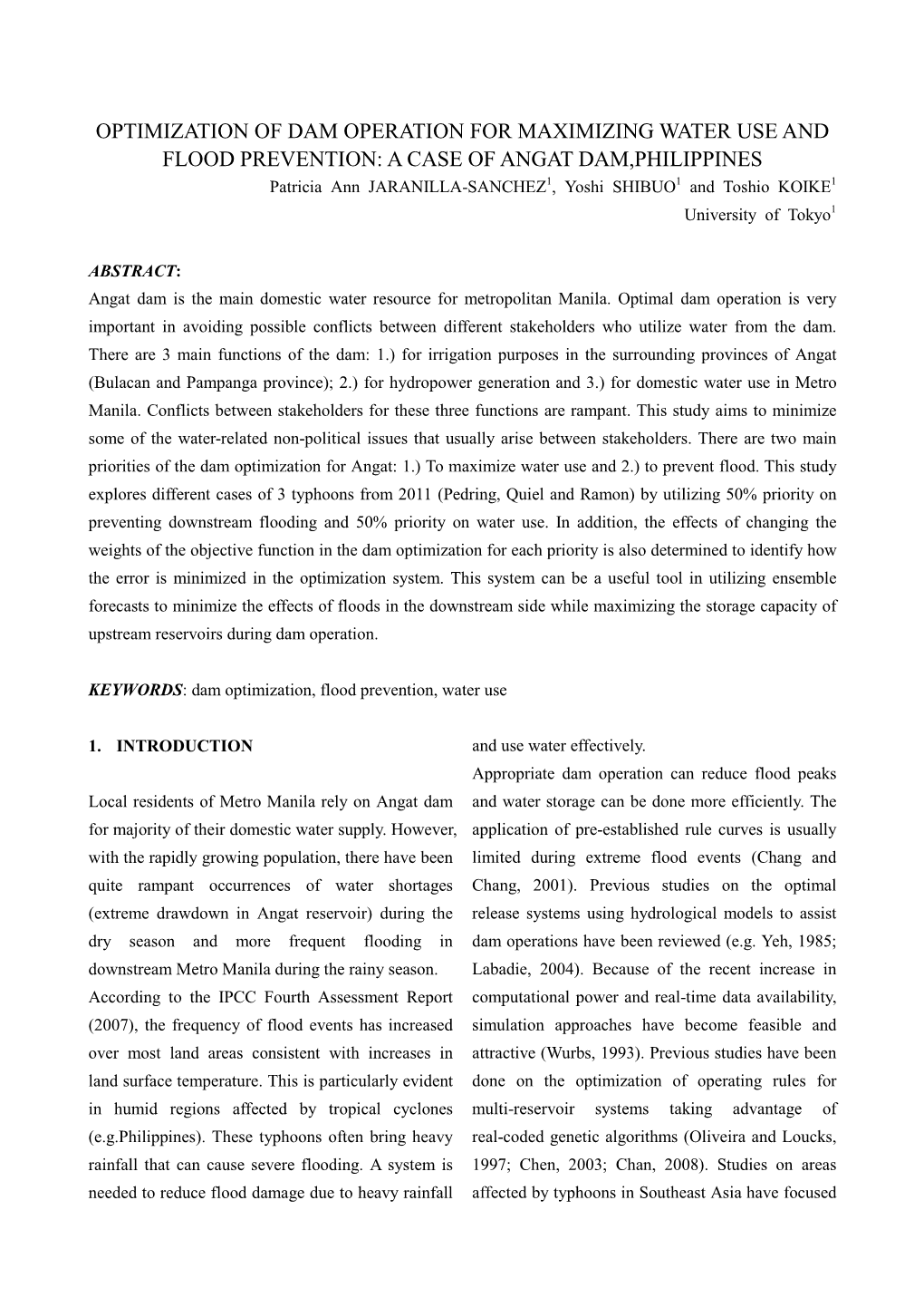 A CASE of ANGAT DAM,PHILIPPINES Patricia Ann JARANILLA-SANCHEZ1, Yoshi SHIBUO1 and Toshio KOIKE1 University of Tokyo1