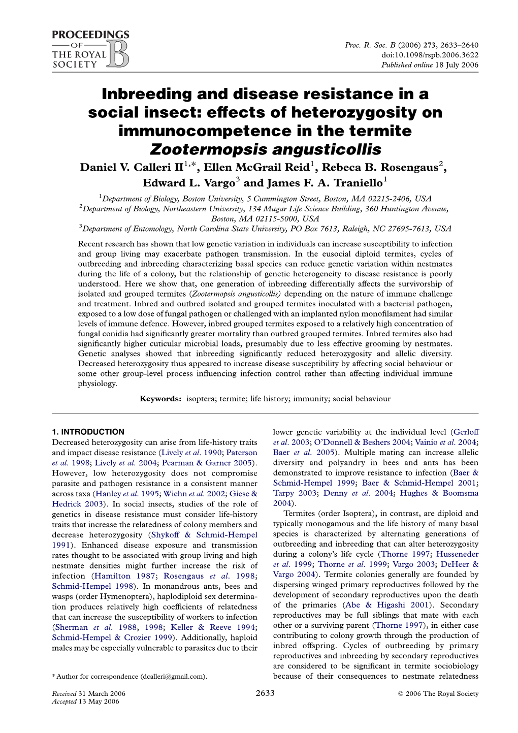 Inbreeding and Disease Resistance in a Social Insect: Effects of Heterozygosity on Immunocompetence in the Termite Zootermopsis Angusticollis Daniel V