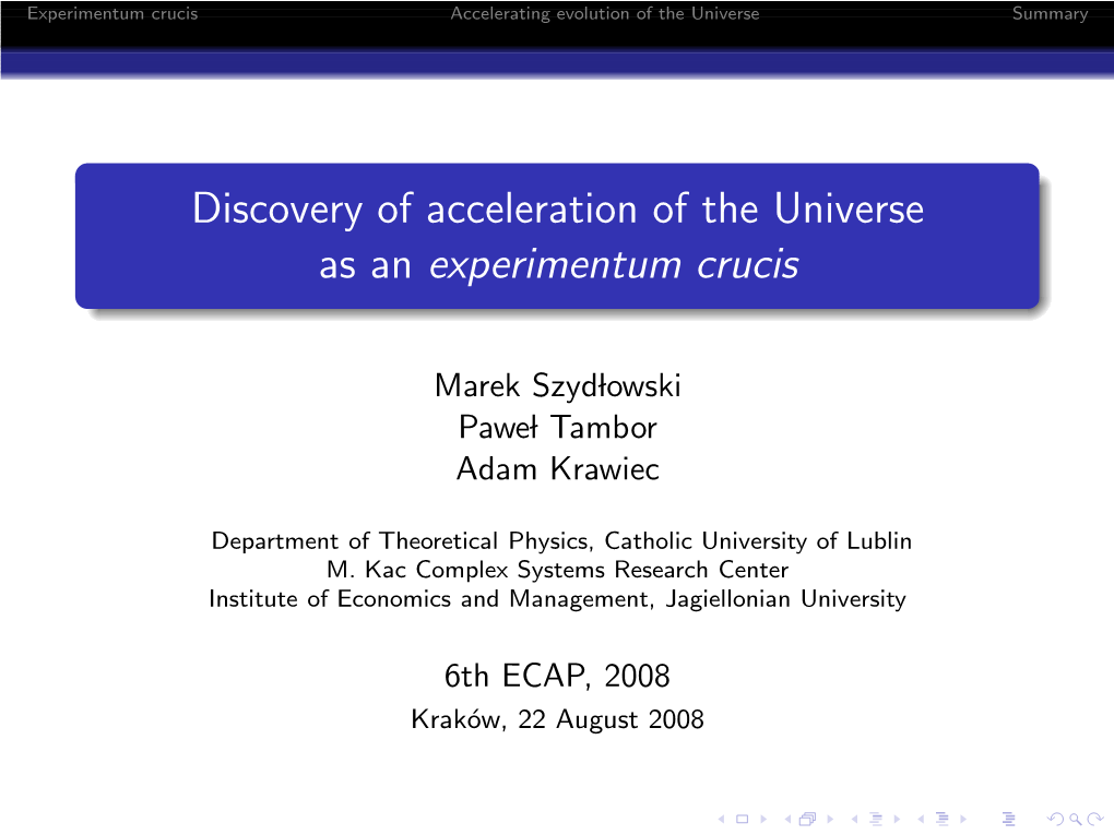 Discovery of Acceleration of the Universe As an Experimentum Crucis