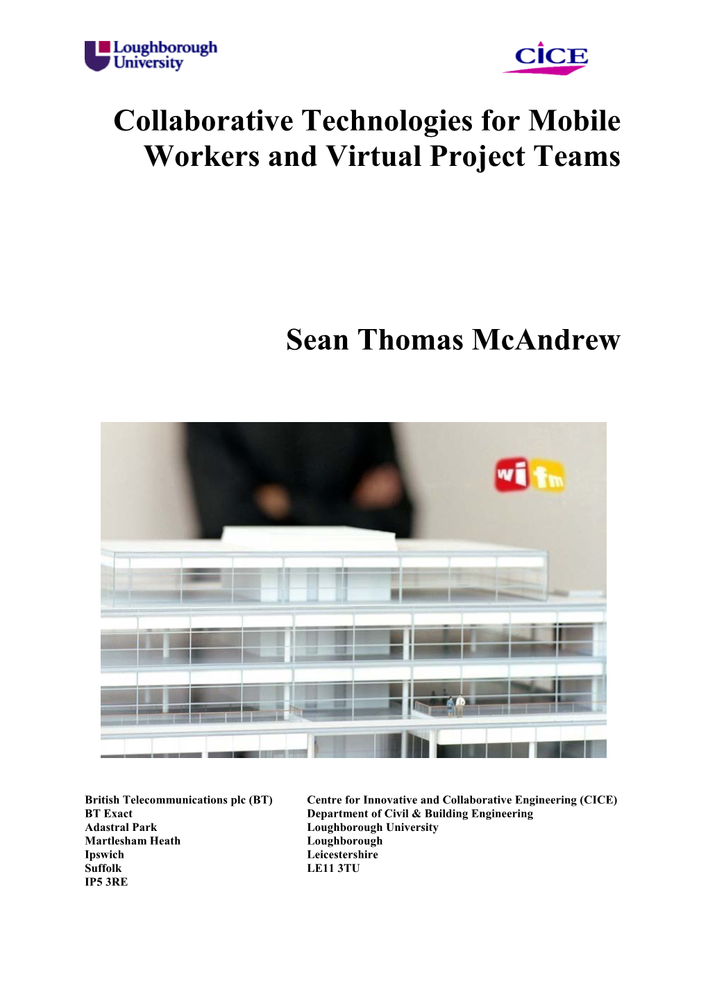 Collaborative Technologies for Mobile Workers and Virtual Project Teams