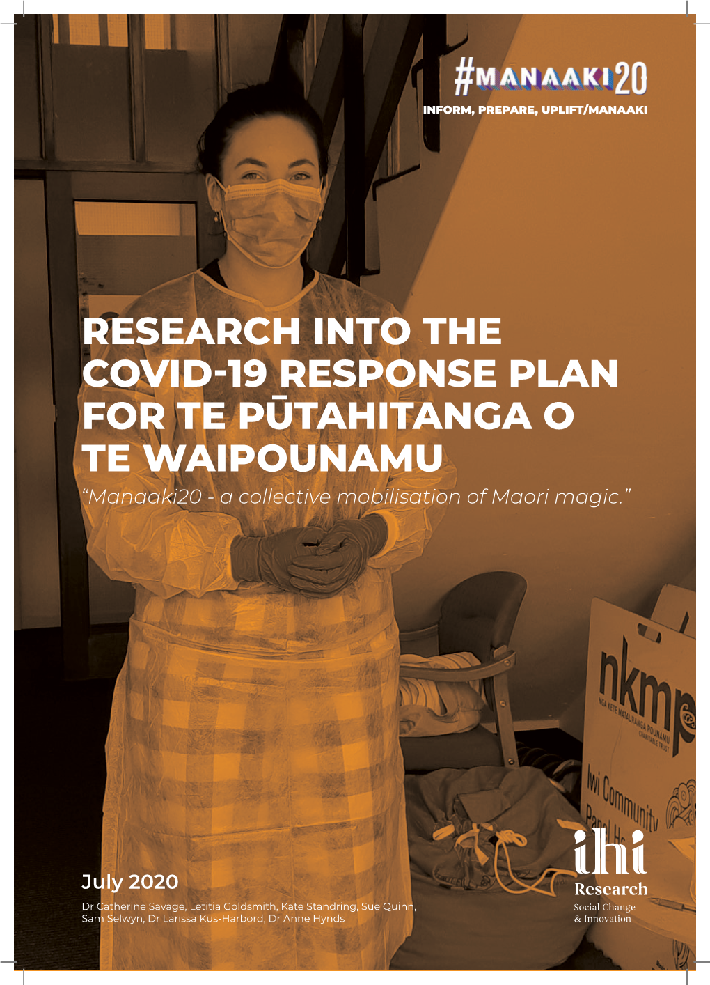 RESEARCH INTO the COVID-19 RESPONSE PLAN for TE PŪTAHITANGA O TE WAIPOUNAMU “Manaaki20 - a Collective Mobilisation of Māori Magic.”