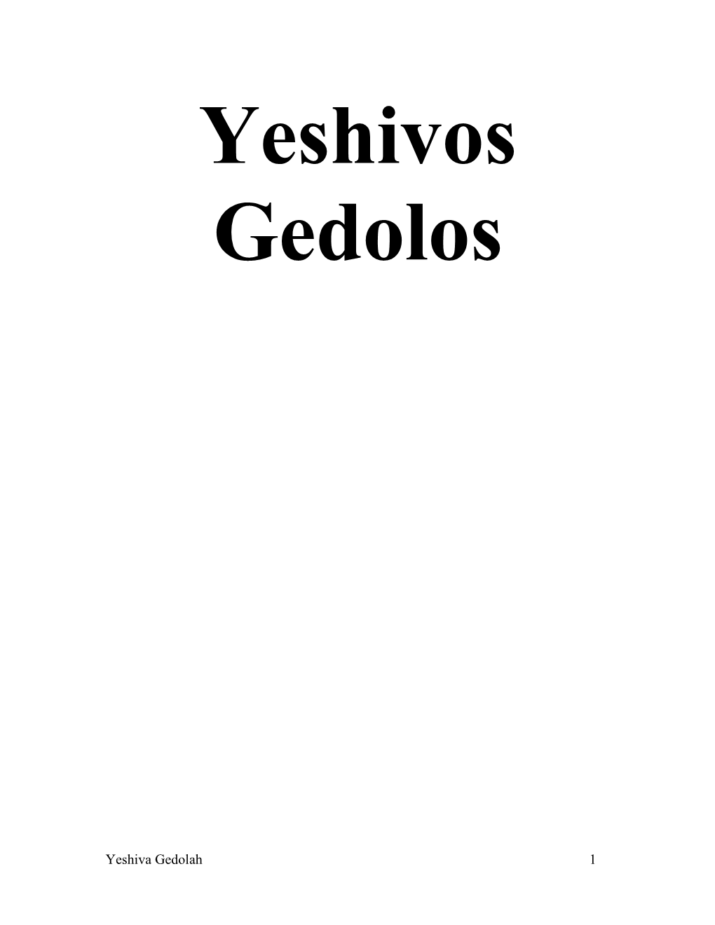 Yeshiva Gedolah 1