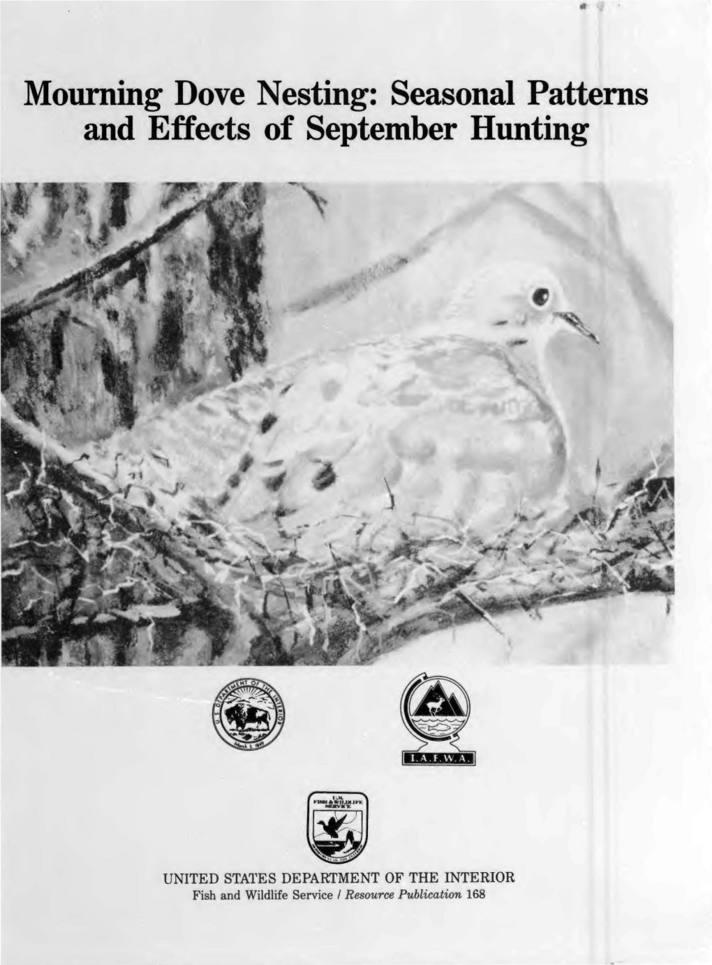 Mourning Dove Nesting: Seasonal Patterns and Effects of September Hunting