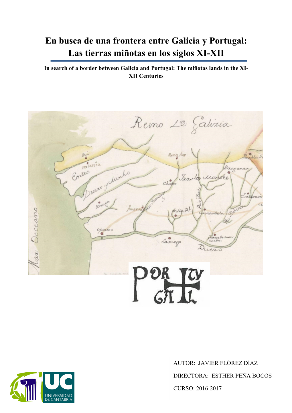 En Busca De Una Frontera Entre Galicia Y Portugal: Las Tierras Miñotas En Los Siglos XI-XII