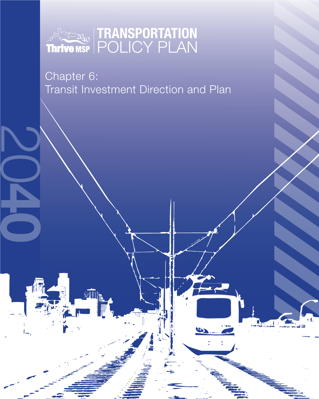 Transit Investment Direction and Plan 20 40