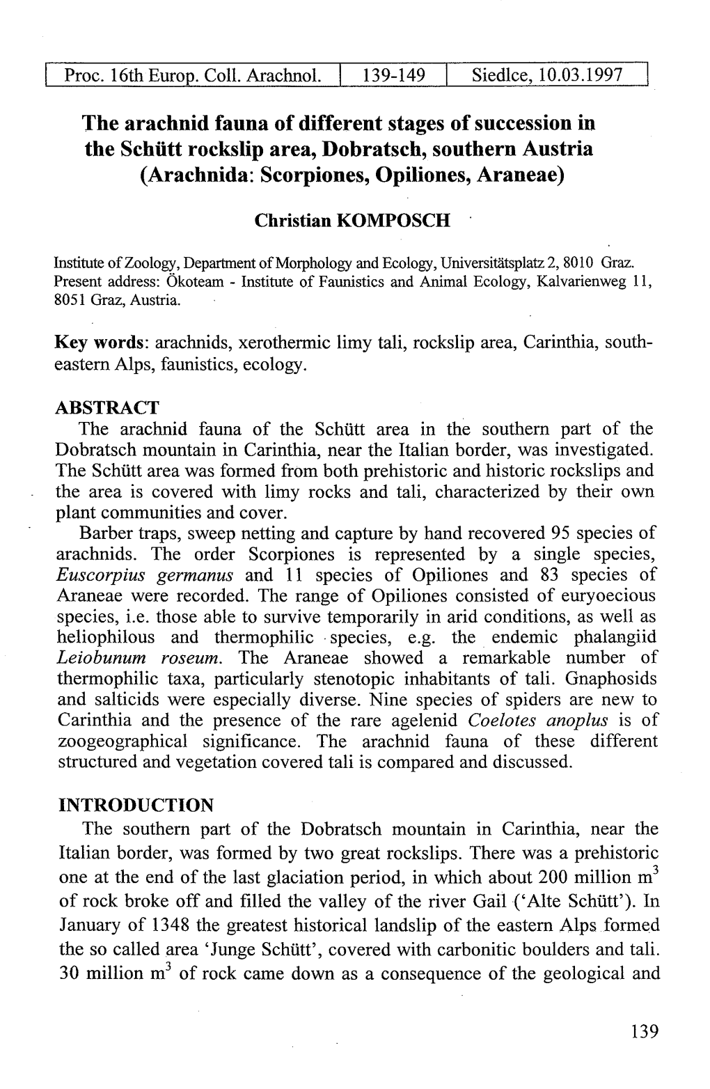 The Arachnid Fauna of Different Stages of Succession in the Schiitt Rockslip Area, Dobratsch, Southern Austria (Arachnida: Scorpiones, Opiliones, Araneae)