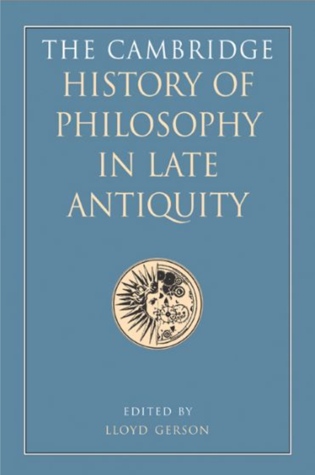 The Cambridge History of Philosophy in Late Antiquity