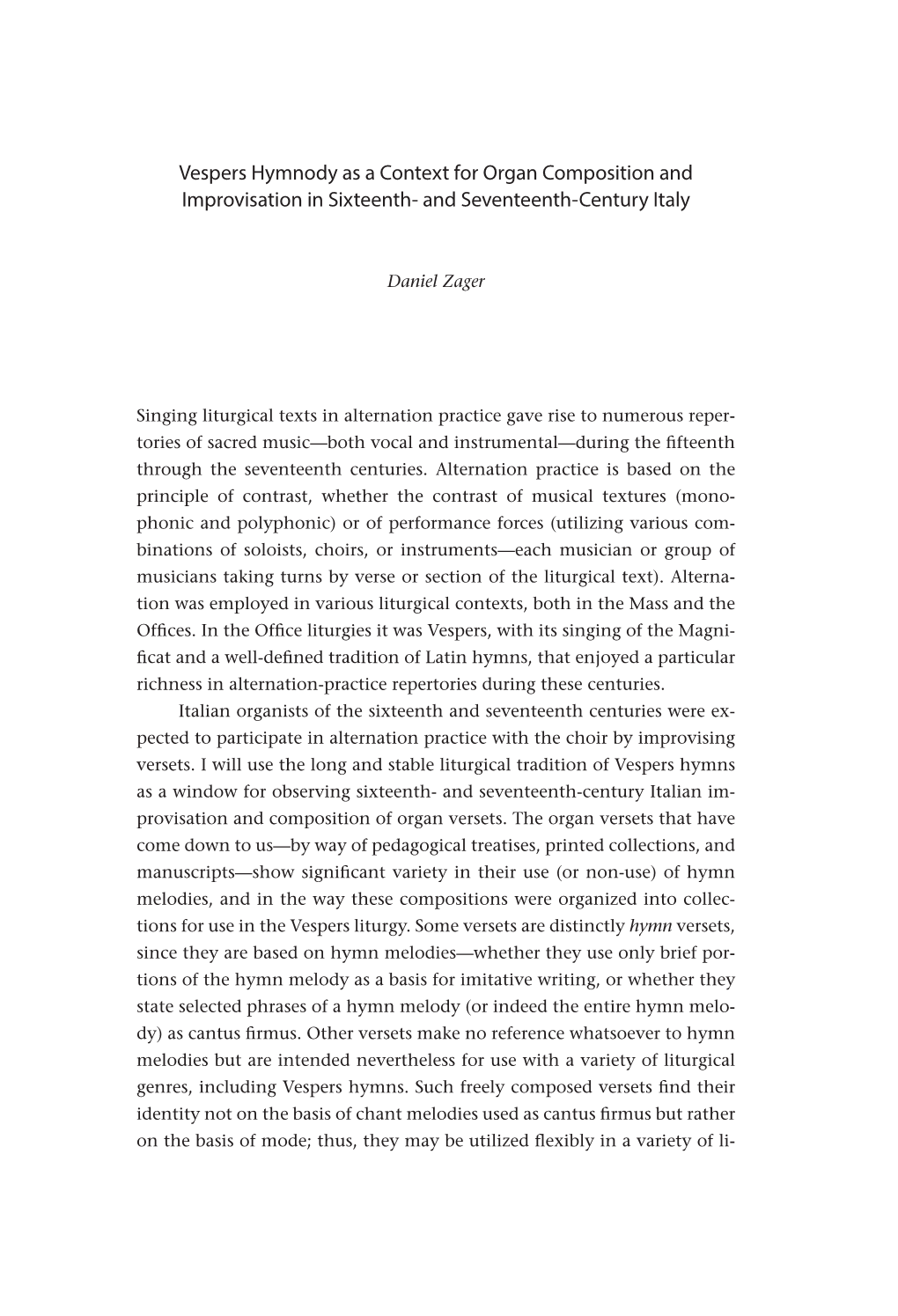 Vespers Hymnody As a Context for Organ Composition and Improvisation in Sixteenth- and Seventeenth-Century Italy