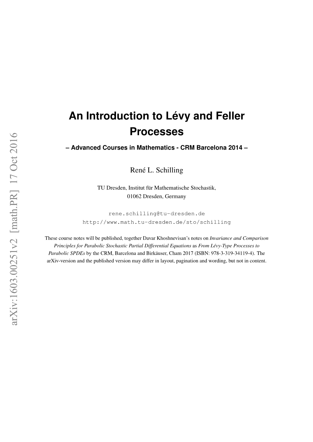 An Introduction to Lévy and Feller Processes Arxiv:1603.00251V2 [Math.PR] 17 Oct 2016