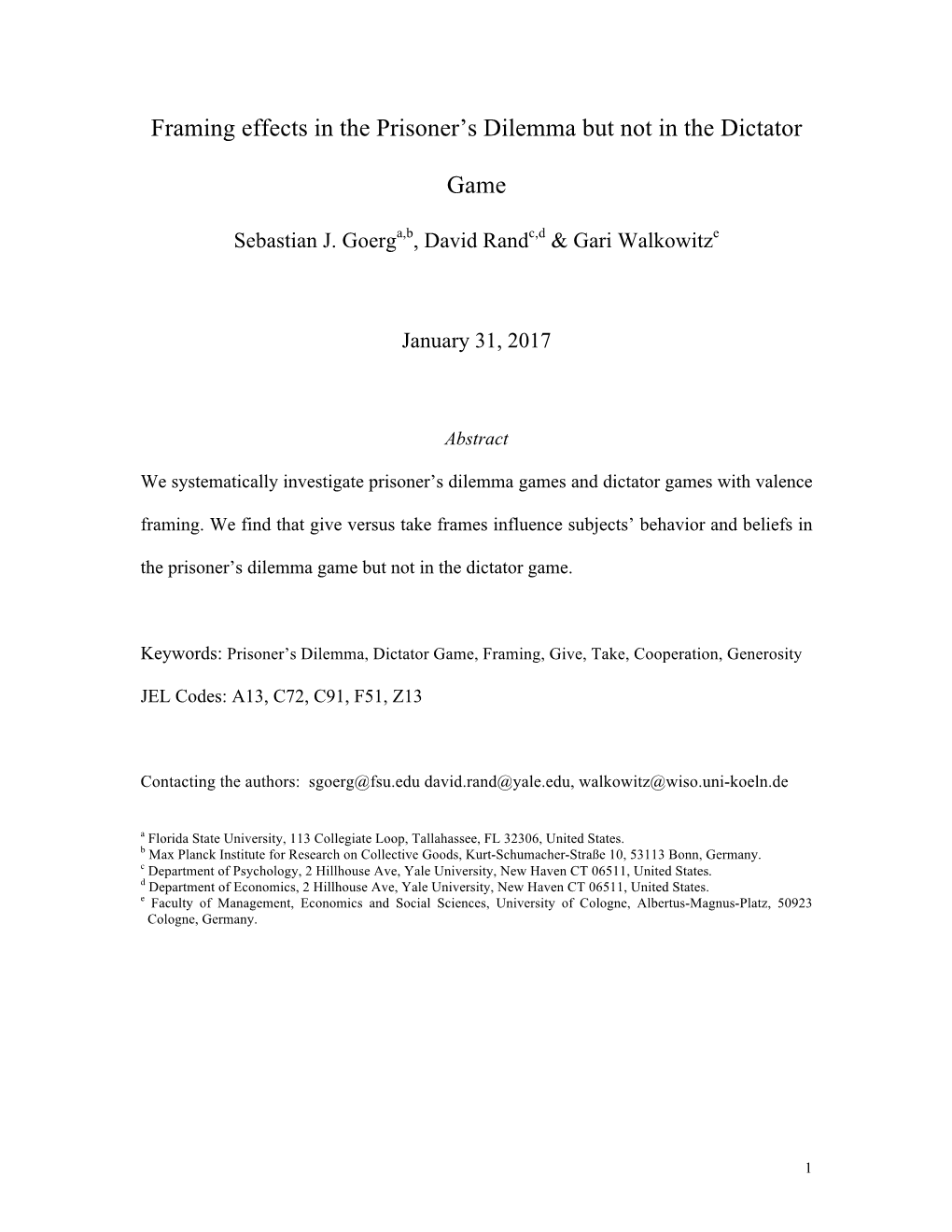 Framing Effects in the Prisoner's Dilemma but Not in the Dictator Game