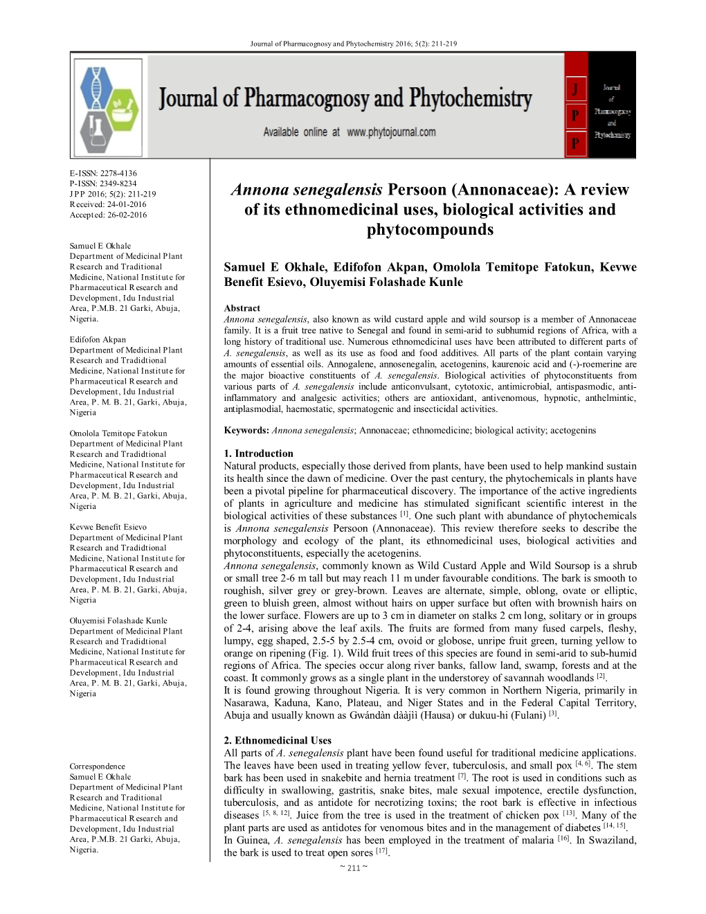 Annona Senegalensis Persoon (Annonaceae): a Review Received: 24-01-2016 Accepted: 26-02-2016 of Its Ethnomedicinal Uses, Biological Activities And