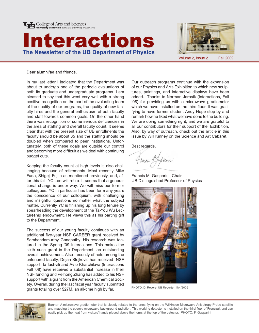 Interactions the Newsletter of the UB Department of Physics Volume 2, Issue 2 Fall 2009