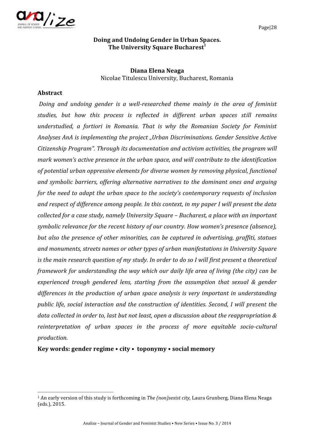 Doing and Undoing Gender in Urban Spaces. the University Square Bucharest1 Diana Elena Neaga Nicolae Titulescu University, Bucha