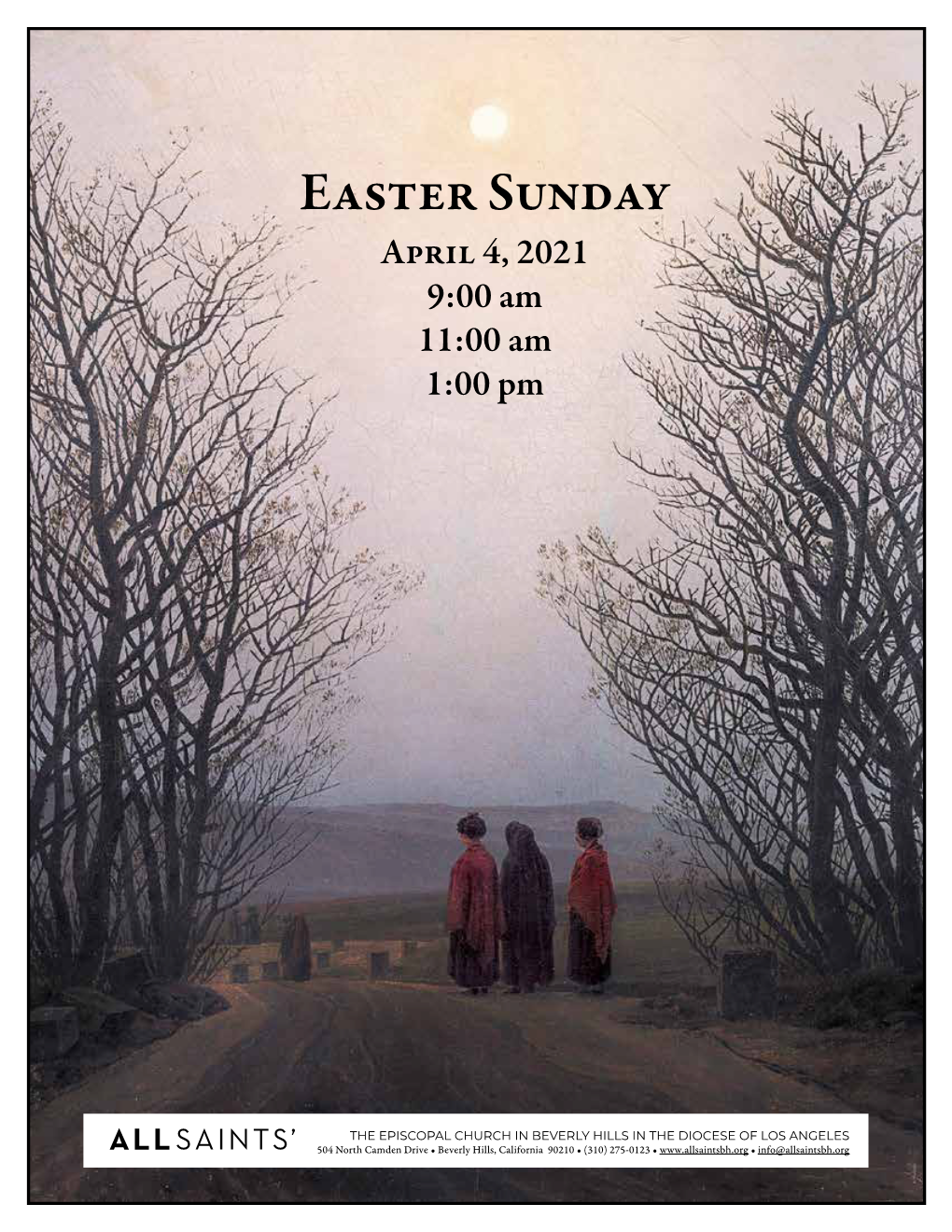 Easter Sunday April 4, 2021 9:00 Am 11:00 Am 1:00 Pm