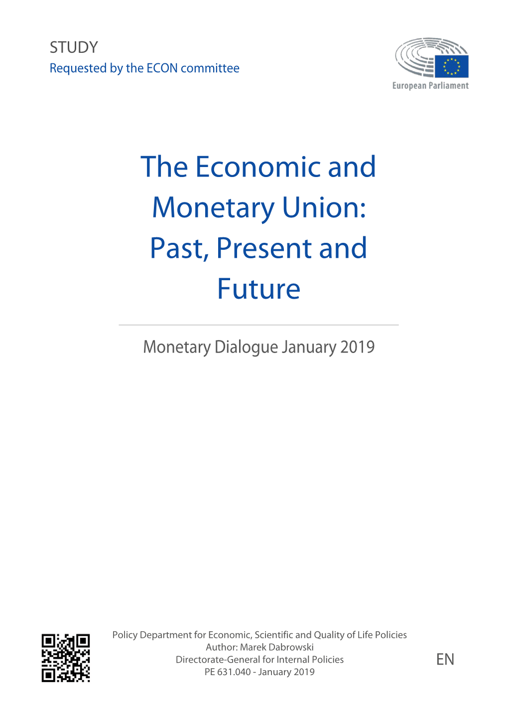 The Economic and Monetary Union: Past, Present and Future