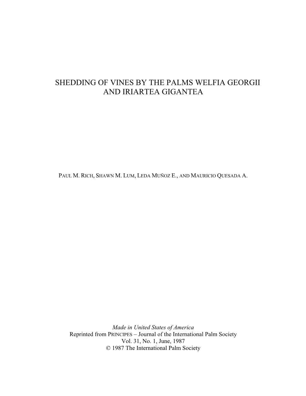 Shedding of Vines by the Palms Welfia Georgii and Iriartea Gigantea