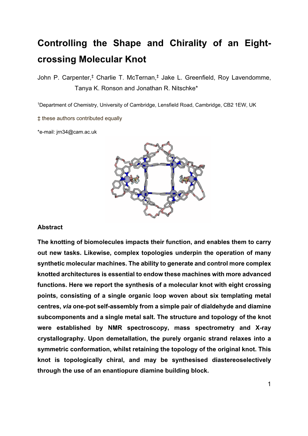 Controlling the Shape and Chirality of an Eight- Crossing Molecular Knot