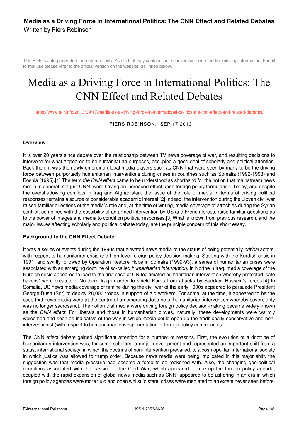 Media As a Driving Force in International Politics: the CNN Effect and Related Debates Written by Piers Robinson