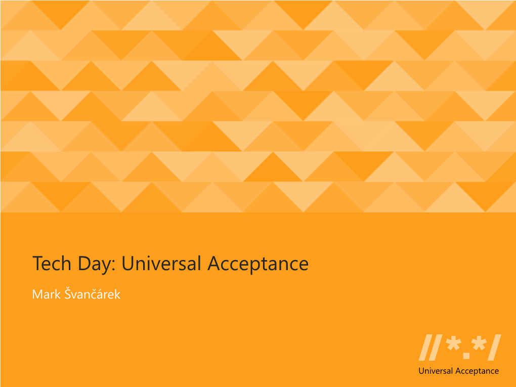 Tech Day: Universal Acceptance