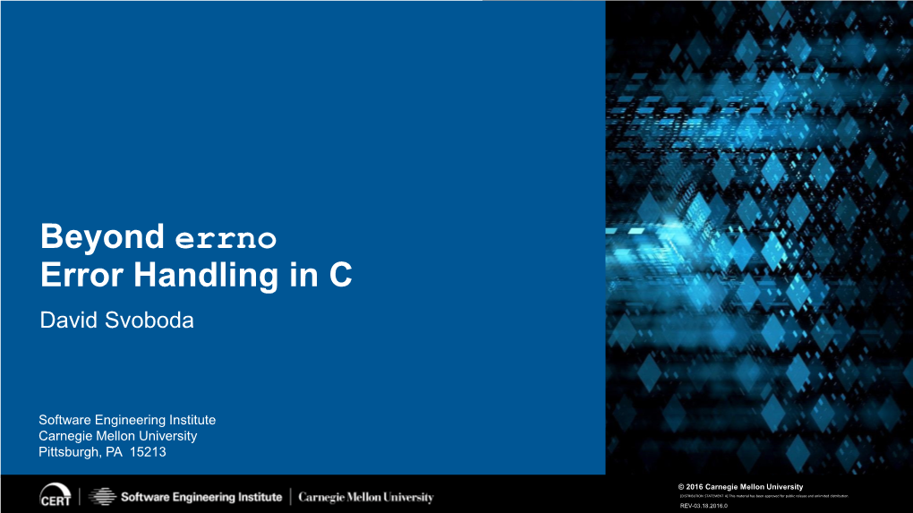 Beyond Errno Error Handling in C David Svoboda
