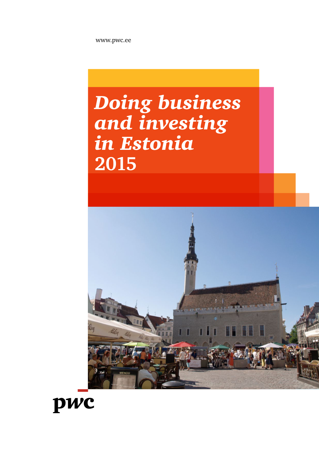Doing Business and Investing in Estonia 2015