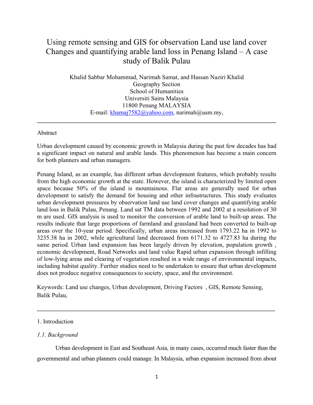 Using Remote Sensing and GIS for Observation Land Use Land Cover Changes and Quantifying Arable Land Loss in Penang Island – a Case Study of Balik Pulau