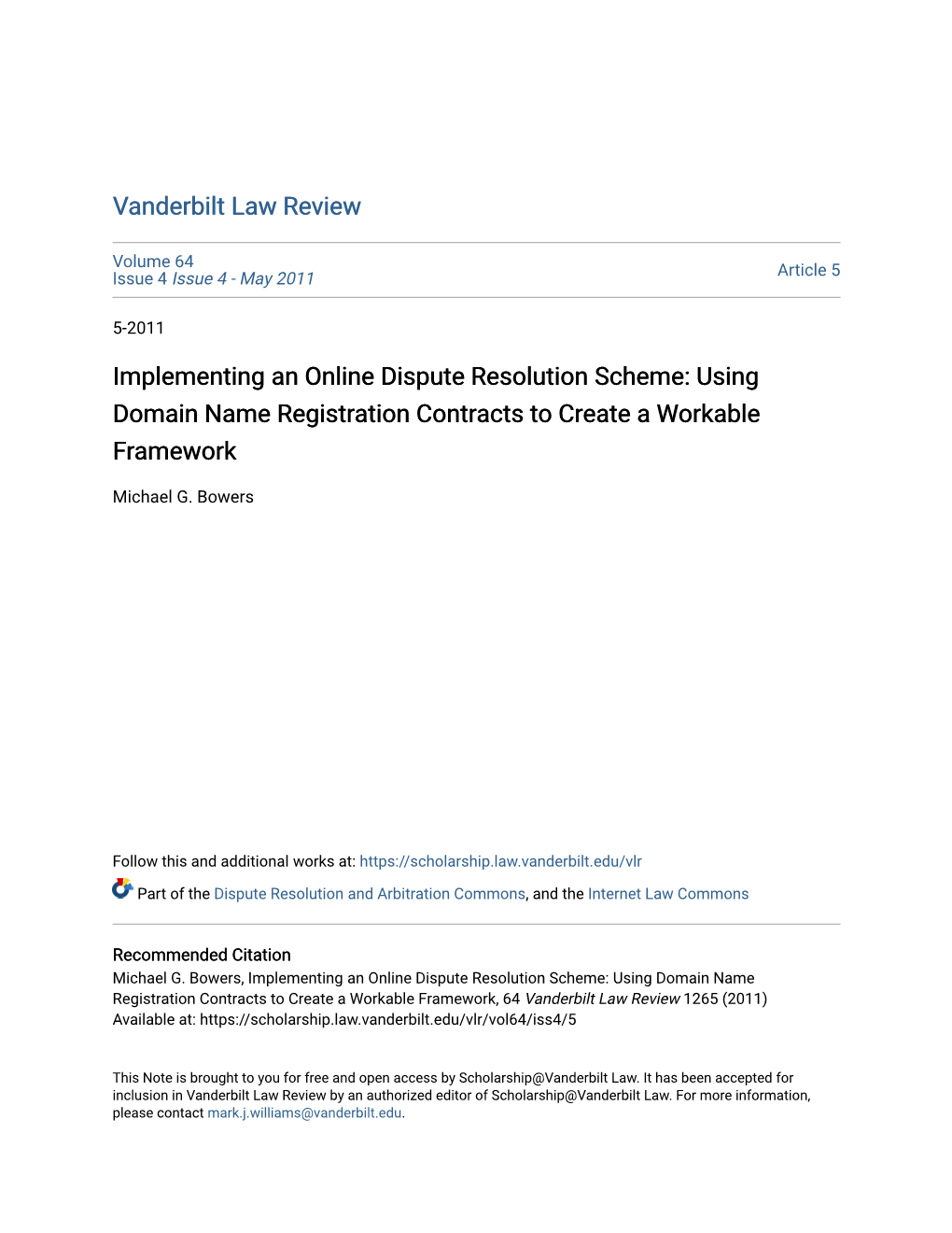 Implementing an Online Dispute Resolution Scheme: Using Domain Name Registration Contracts to Create a Workable Framework