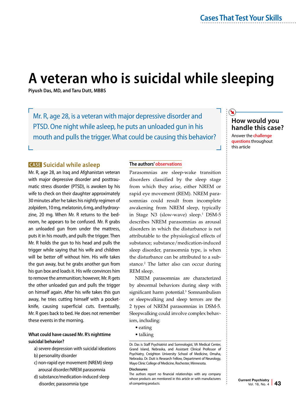 A Veteran Who Is Suicidal While Sleeping Piyush Das, MD, and Taru Dutt, MBBS