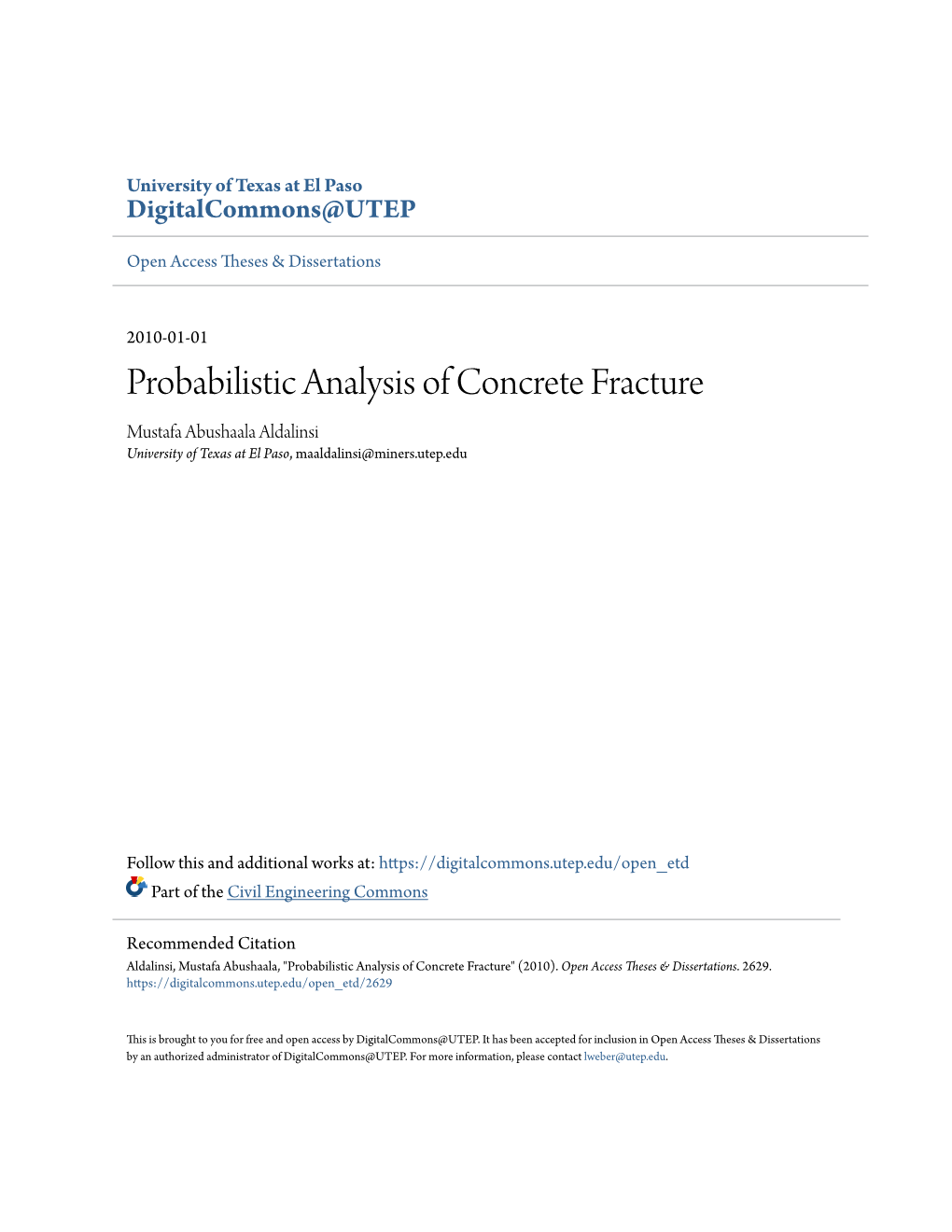 Probabilistic Analysis of Concrete Fracture Mustafa Abushaala Aldalinsi University of Texas at El Paso, Maaldalinsi@Miners.Utep.Edu