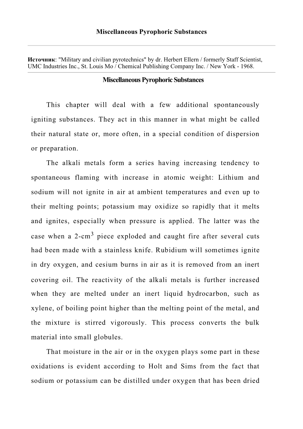 Miscellaneous Pyrophoric Substances Miscellaneous Pyrophoric Substances This Chapter Will Deal with a Few Additional Spontaneous