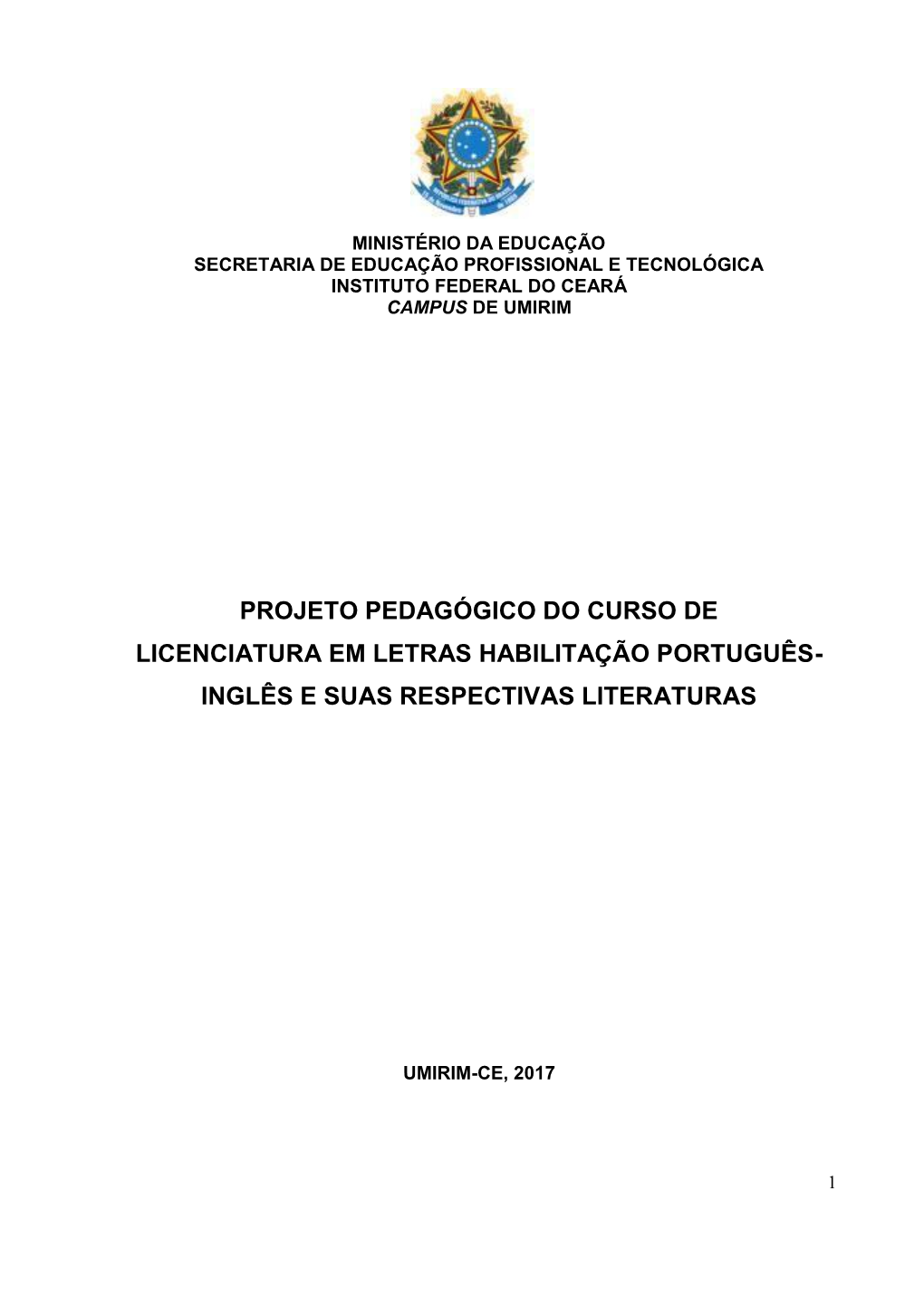 Projeto Pedagógico Do Curso De Licenciatura Em Letras Habilitação Português- Inglês E Suas Respectivas Literaturas