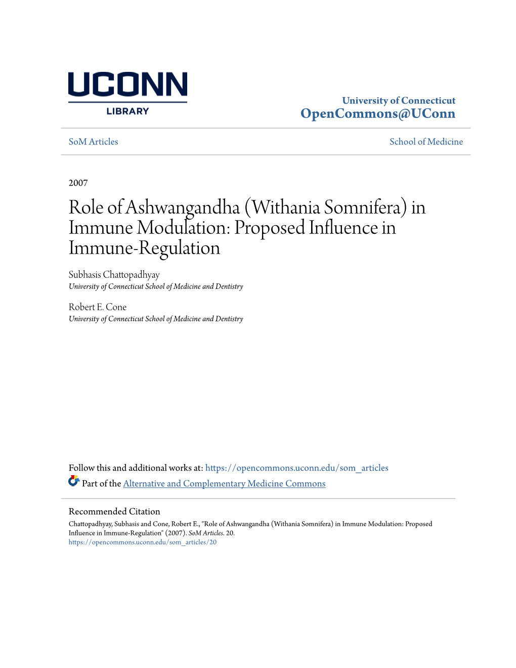 Withania Somnifera) in Immune Modulation: Proposed Influence in Immune-Regulation Subhasis Chattopadhyay University of Connecticut School of Medicine and Dentistry