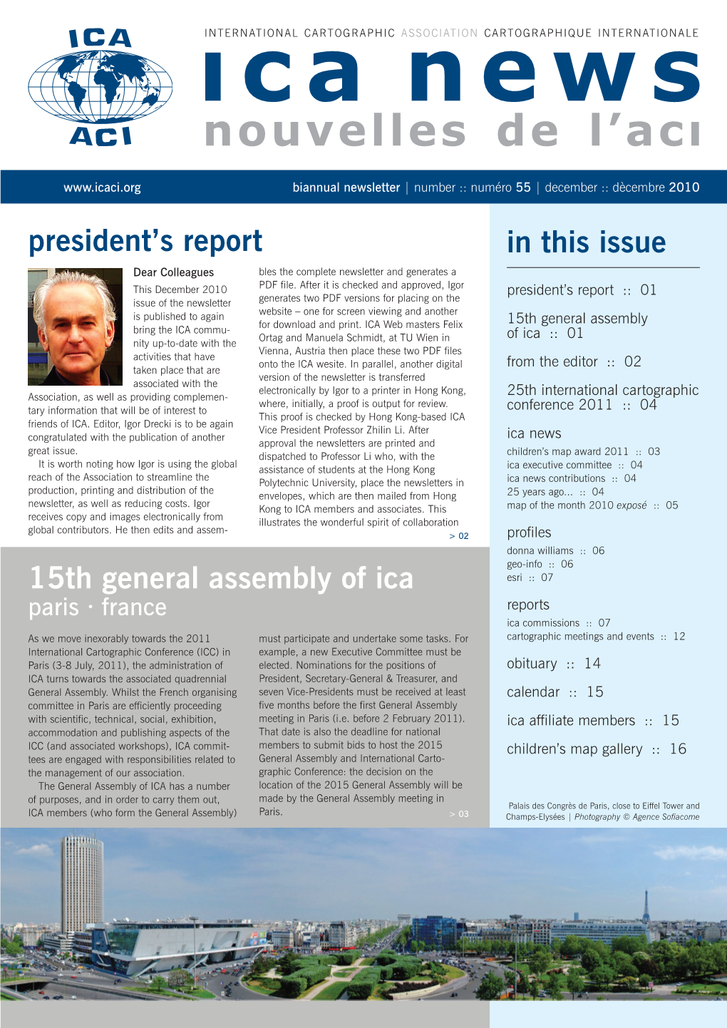 In This Issue 15Th General Assembly of Ica President's Report