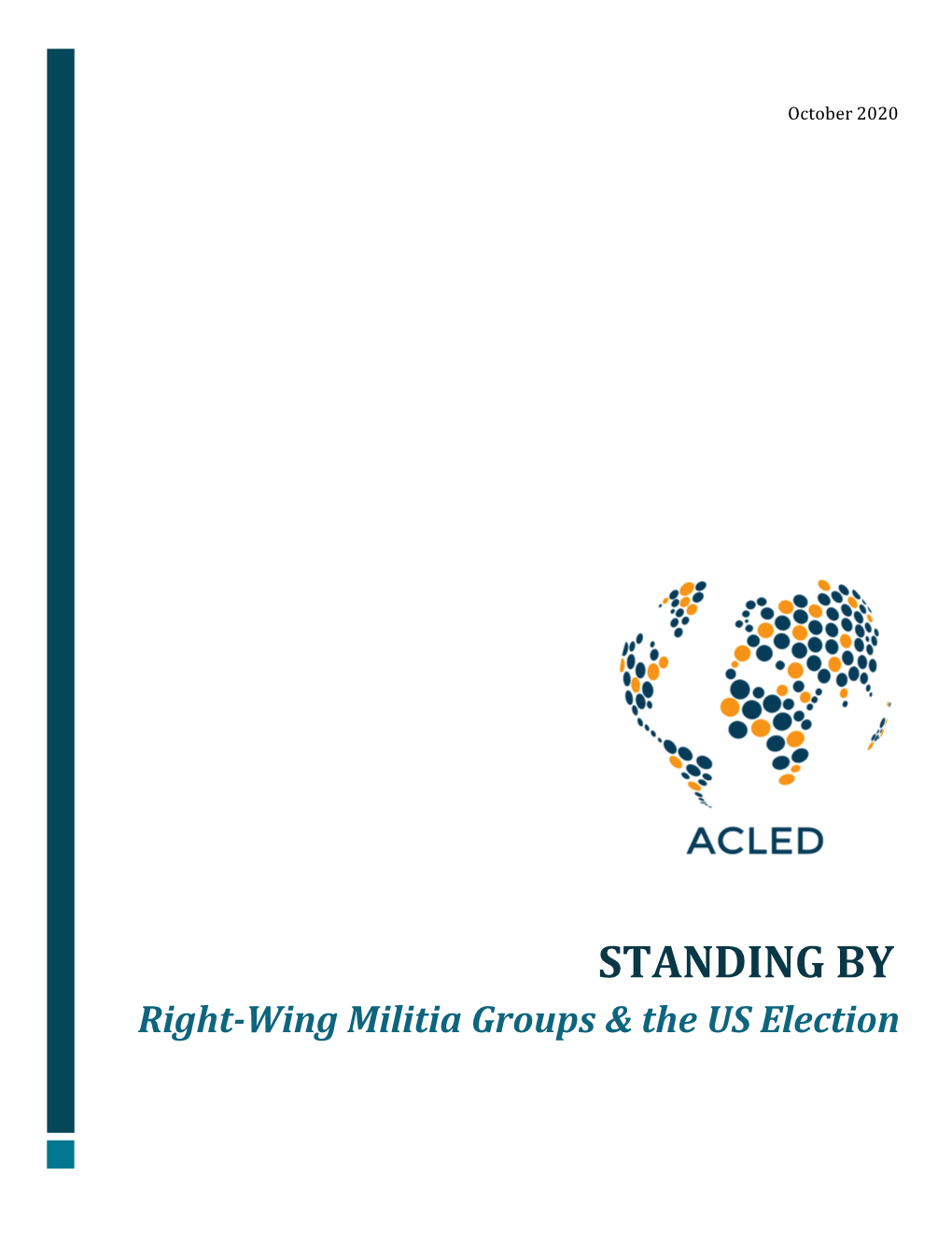 STANDING by Right-Wing Militia Groups & the US Election Executive Summary