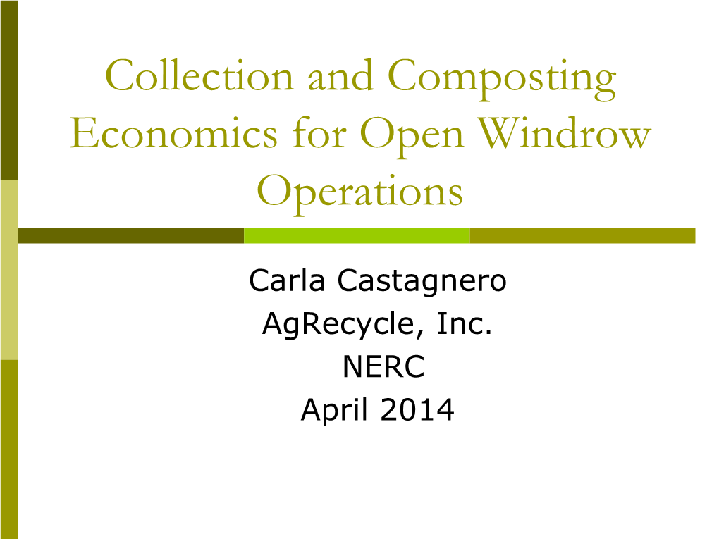 Collection and Composting Economics for Open Windrow Operations