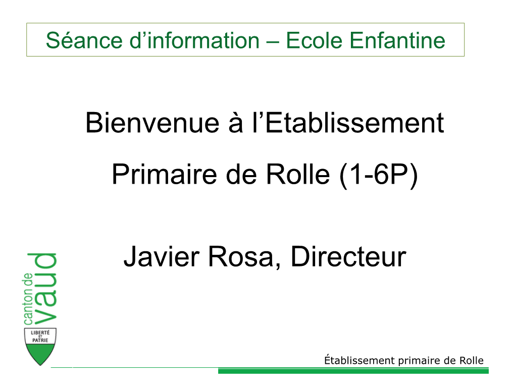 Séance D'information – Ecole Enfantine