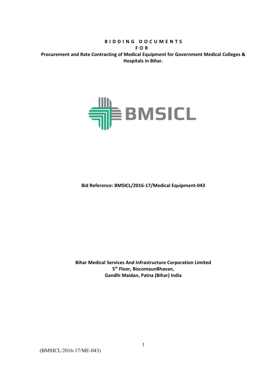 Bid Reference: BMSICL/2016-17/Medical Equipment-043