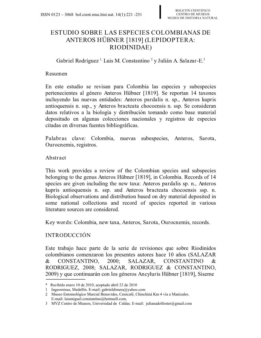 Estudio Sobre Las Especies Colombianas De Anteros Hübner [1819] (Lepidoptera: Riodinidae)