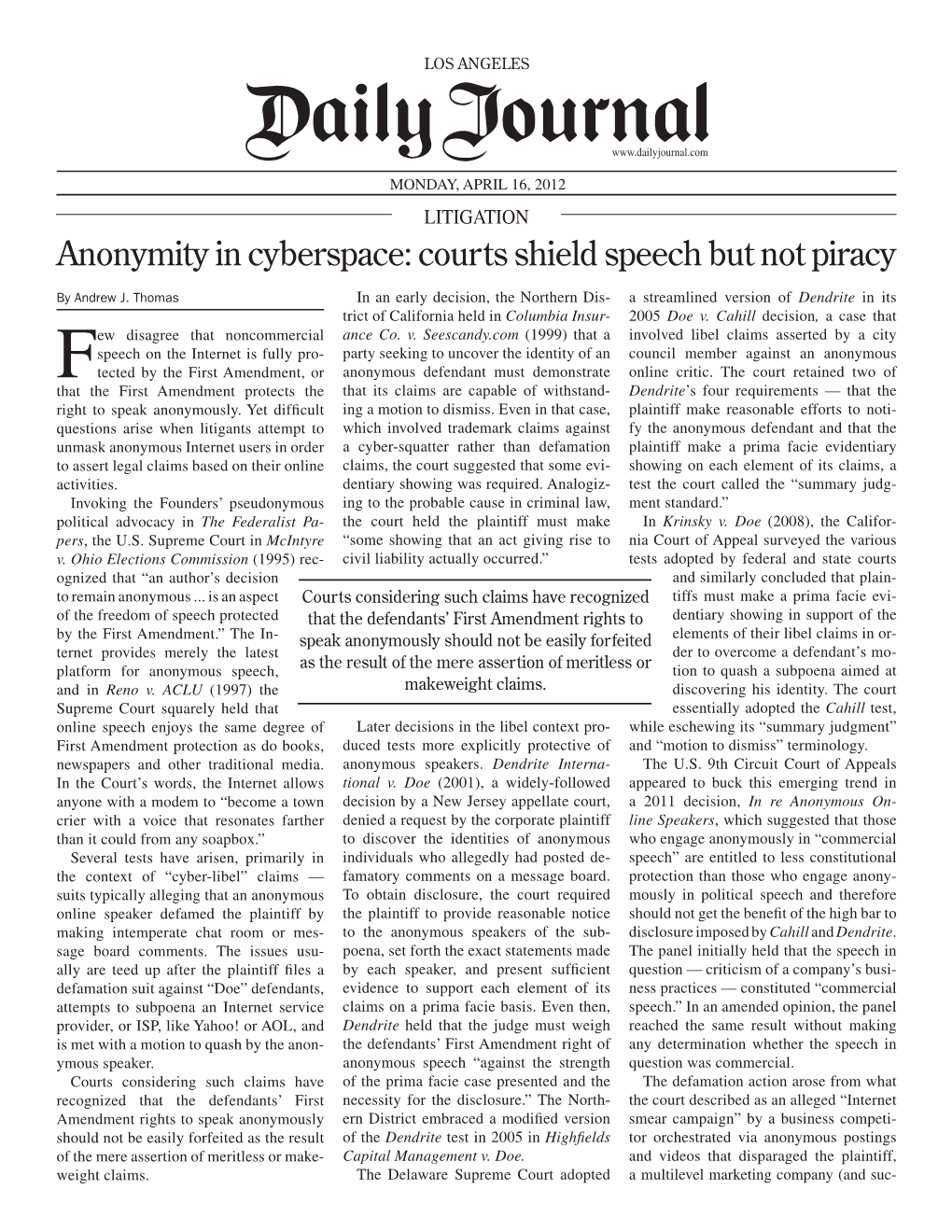 Anonymity in Cyberspace: Courts Shield Speech but Not Piracy