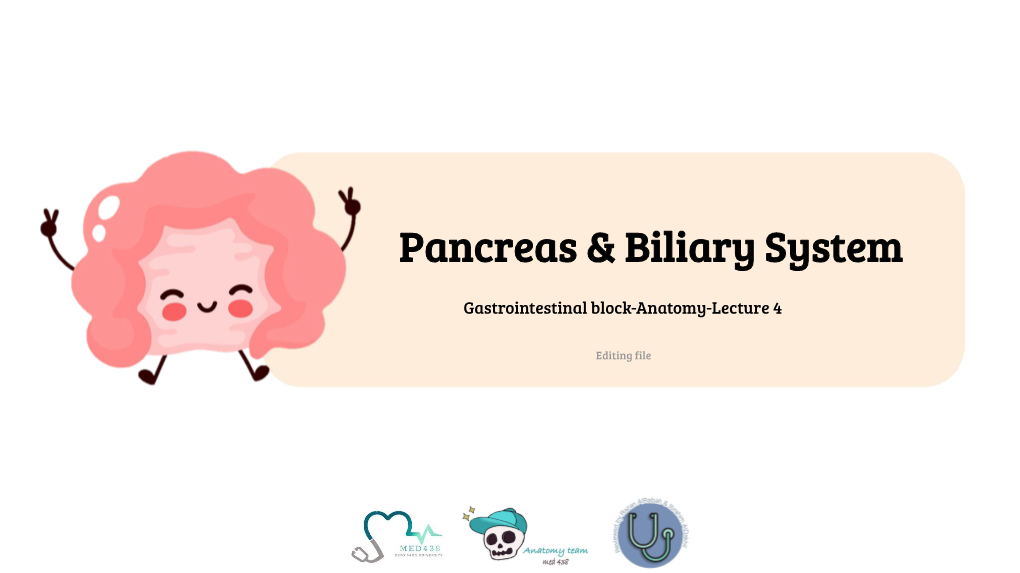 Pancreas & Biliary System