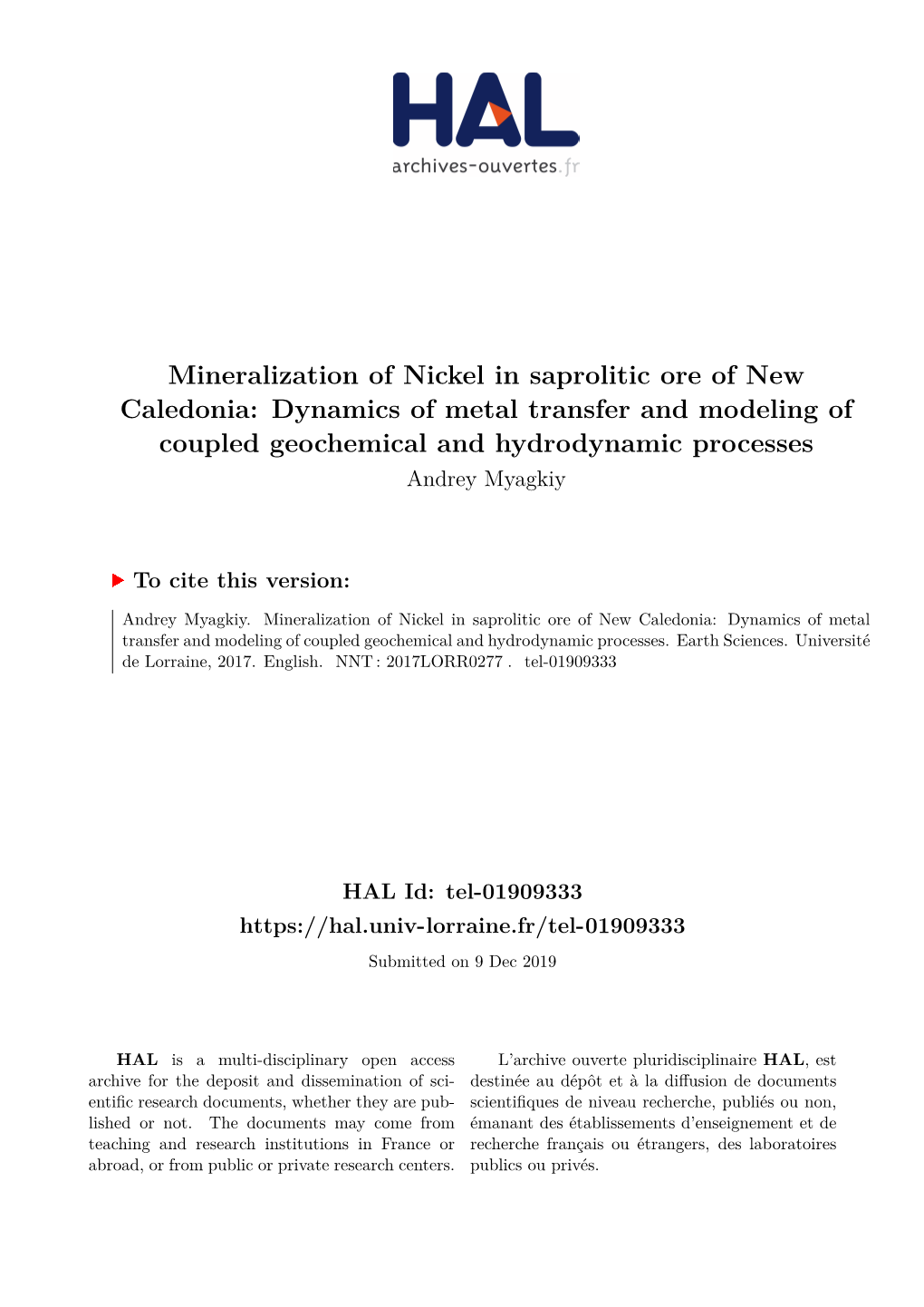 Mineralization of Nickel in Saprolitic Ore of New Caledonia: Dynamics of Metal Transfer and Modeling of Coupled Geochemical and Hydrodynamic Processes Andrey Myagkiy