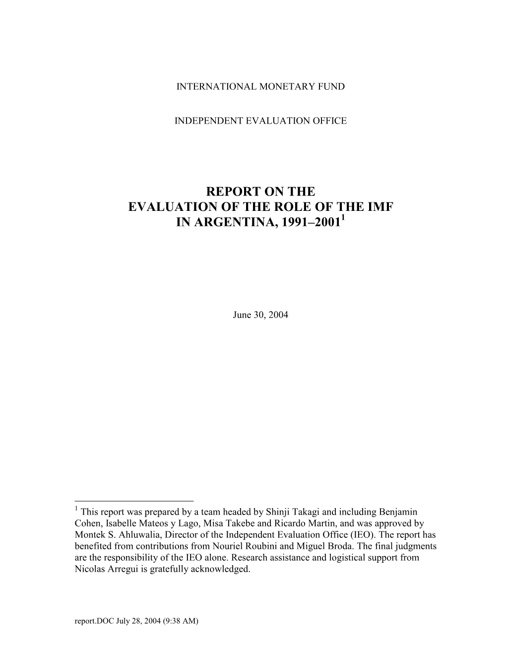 Report on the Evaluation of the Role of the IMF in Argentina, 1991–2001, June 30, 2004