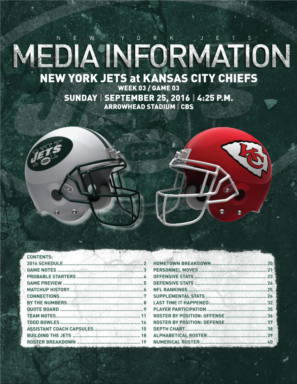 NEW YORK JETS at KANSAS CITY CHIEFS WEEK 03 / GAME 03 SUNDAY | SEPTEMBER 25, 2016 | 4:25 P.M